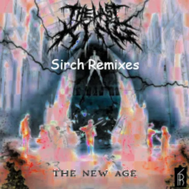 The New Age (The Last King Remixes)