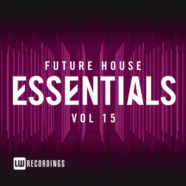 Future House Essentials, Vol. 15 by Various Artists - album cover