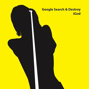 Google Search & Destory by iGod - album cover
