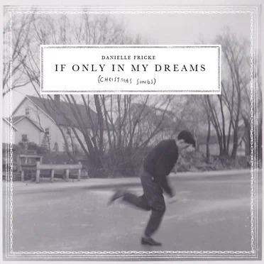 If Only In My Dreams (Christmas Songs)