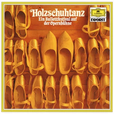 Holzschuhtanz: Ein Ballettfestival auf der Opernbühne by Various Artists - album cover