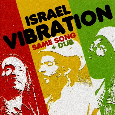 Same Song + Dub by Israel Vibration - album cover