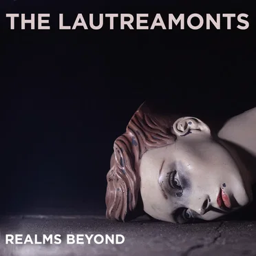 Realms Beyond by The Lautreamonts - album cover