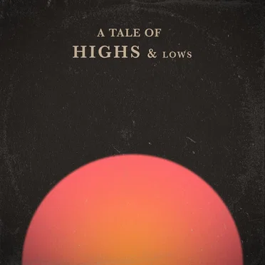 A Tale of Highs & Lows by Selektaa - album cover