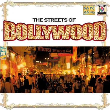 The Streets of Bollywood by Various Artists - album cover