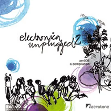 Electronica Unplugged 2 by Various Artists - album cover
