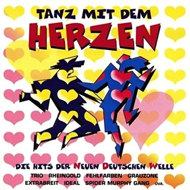 Tanz mit dem Herzen: Die Hits der Neuen Deutschen Welle by Various Artists - album cover