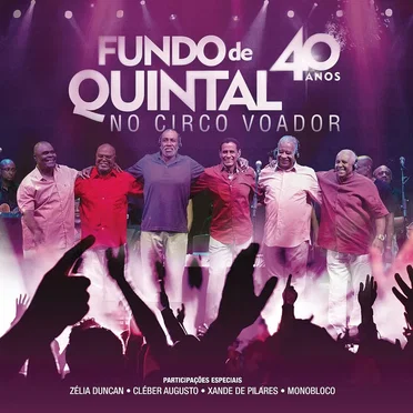 Fundo de Quintal no Circo Voador - 40 Anos