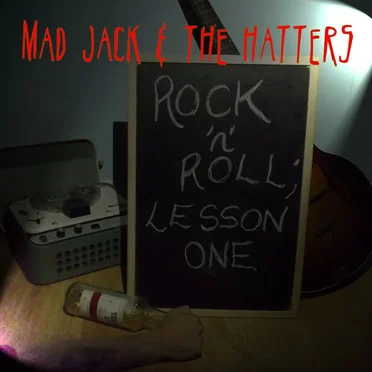 Rock'n'Roll - Lesson One by Mad Jack & The Hatters - album cover