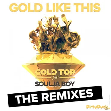 Gold Like This (The Remixes)