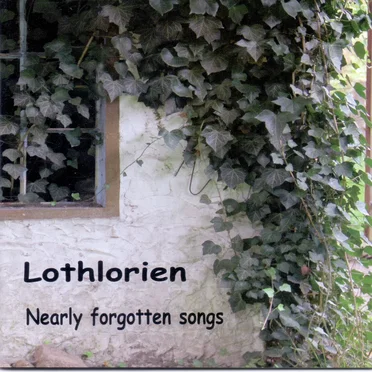 Nearly Forgotten Songs by Lothlorien - album cover