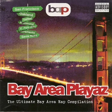 Bay Area Playaz - The Ultimate Bay Area Rap Compilation by Various Artists - album cover