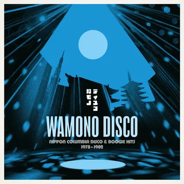 Wamono Disco: Nippon Columbia Disco & Boogie Hits 1978–1982 by Various Artists - album cover