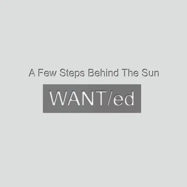 A Few Steps Behind the Sun