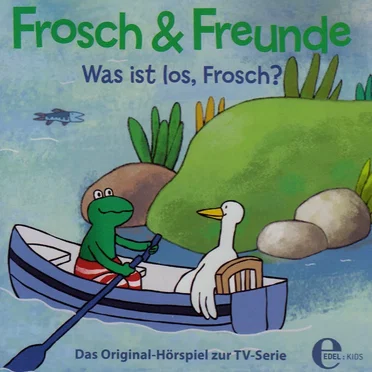 Was ist los, Frosch? - Das Original-Hörspiel zur TV-Serie - Folge 1
