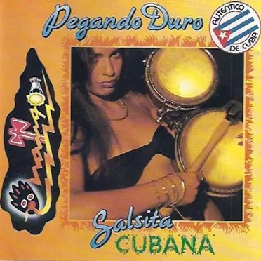 Pegando duro: Salsita cubana by Various Artists - album cover