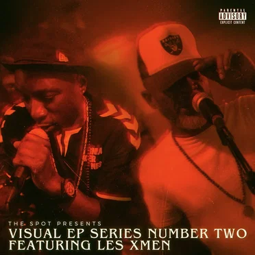 The Spot Presents Les X Men – Visual EP Series Number Two