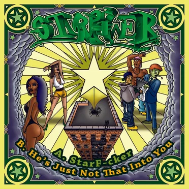 StarF*cker / He’s Just Not That Into You