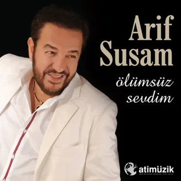 Ölümsüz Sevdim by Arif Susam - album cover