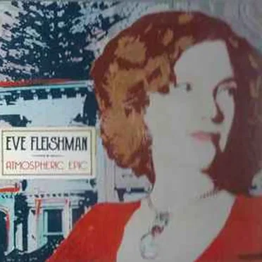 Atmospheric Epic by Eve Fleishman - album cover