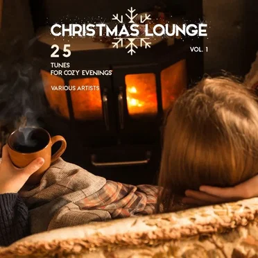 Christmas Lounge, Volume 1 - 25 Tunes for Cozy Evenings by Various Artists - album cover