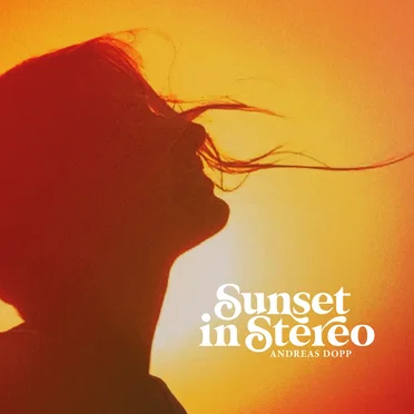 Sunset in Stereo by Andreas Dopp - album cover