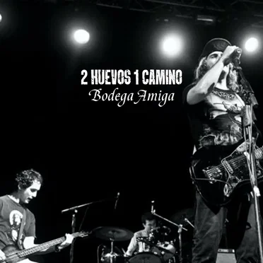 Bodega Amiga by 2 Huevos 1 Camino - album cover
