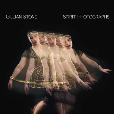 Spirit Photographs by Gillian Stone - album cover