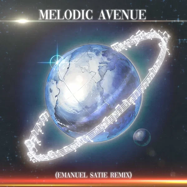 MELODIC AVENUE (Emanuel Satie Remix)