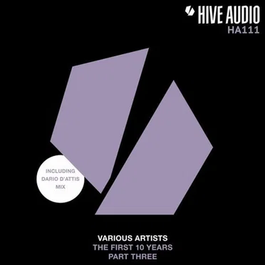Hive Audio The First 10 Years Part 3 by Various Artists - album cover