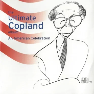 The Ultimate Copland Album: An American Celebration