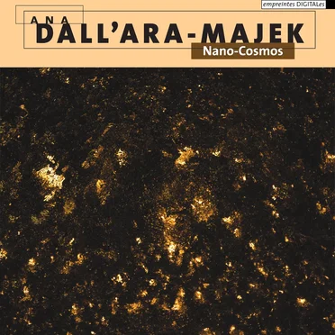 Nano-Cosmos by Ana Dall’Ara-Majek - album cover