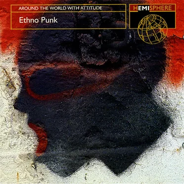 Ethno Punk: Around the World With Attitude by Various Artists - album cover