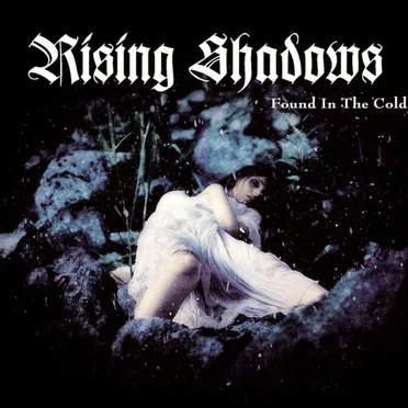 Found in the Cold by Rising Shadows - album cover