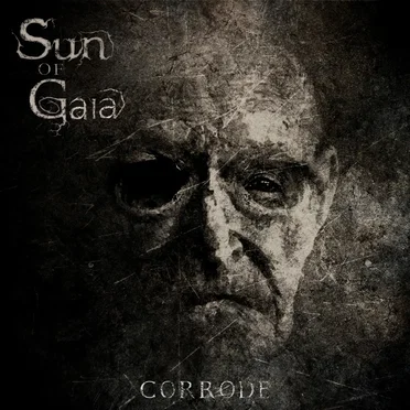 Corrode by Sun of Gaia - album cover
