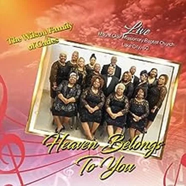 Heaven Belongs to You (Live) by The Wilson Family of Cades - album cover