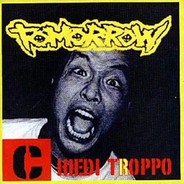 Chiedi troppo by Tomorrow - album cover