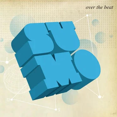 Over the Beat by Sumo - album cover