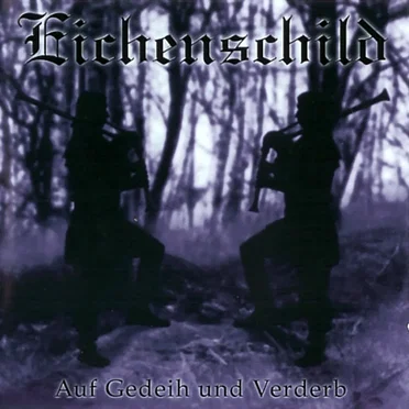 Auf Gedeih und Verderb