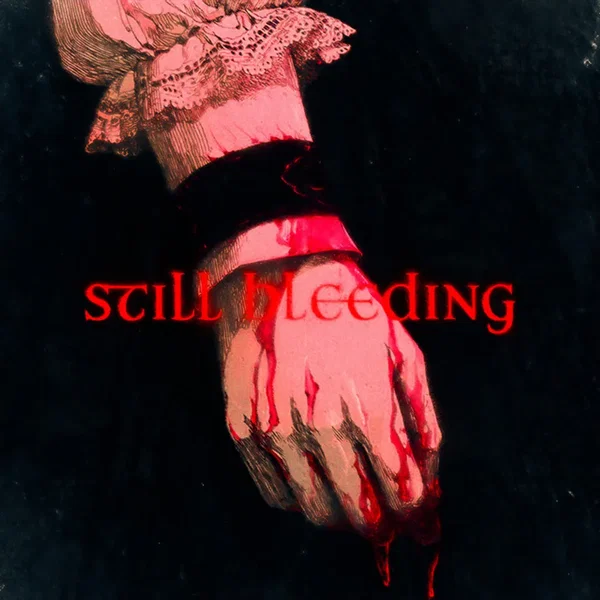 still bleeding