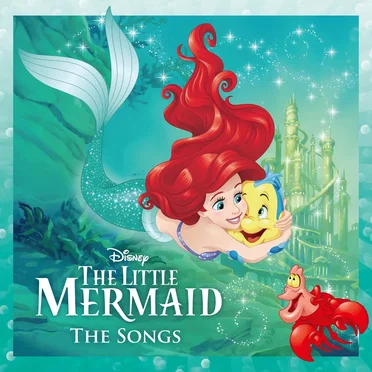 The Little Mermaid: The Songs