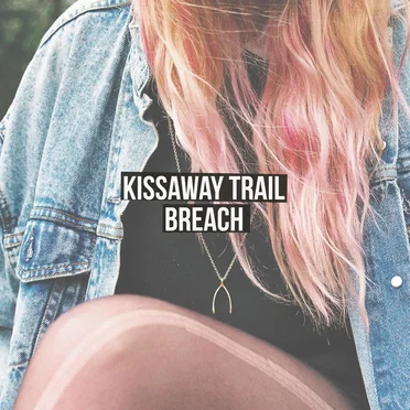 The Kissaway Trail