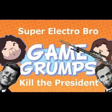 Kill The President – Game Grumps Remix (NOW WITH MORE PREZ‐KILL) by Introvert Party - album cover