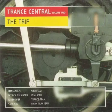 Trance Central, Volume Two: The Trip by Various Artists - album cover