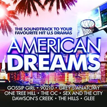 American Dreams: The Soundtrack to Your Favourite Hit US Dramas by Various Artists - album cover