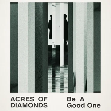 Be a Good One by Acres of Diamonds - album cover