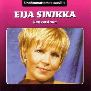 Kanssasi sun by Eija Sinikka - album cover