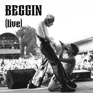 Beggin’ (live)