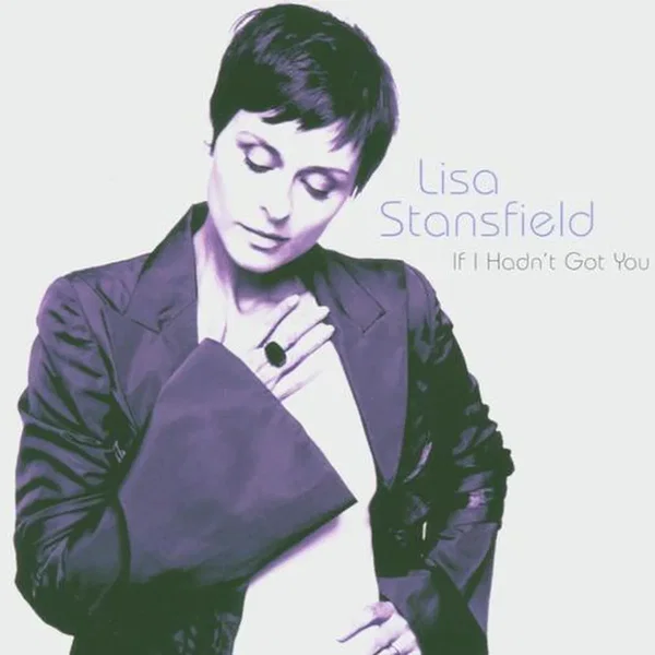 If I Hadn’t Got You