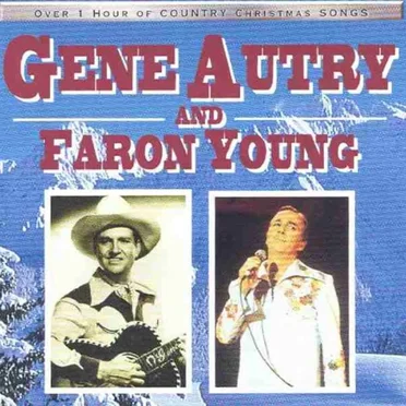 Gene Autry and Faron Young